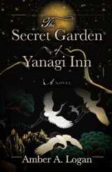 9780744306460-0744306469-The Secret Garden of Yanagi Inn