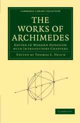 9781108006156-1108006159-The Works of Archimedes: Edited in Modern Notation with Introductory Chapters (Cambridge Library Collection - Mathematics)