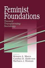 9780761907862-0761907866-Feminist Foundations: Toward Transforming Sociology (A Gender & Society Reader)