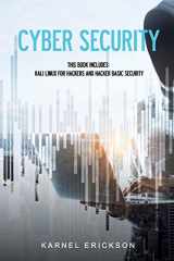 9781673290189-1673290183-Cyber Security: This book includes: Kali Linux for Hackers and Hacker Basic Security