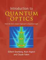 9780521551120-0521551129-Introduction to Quantum Optics: From the Semi-classical Approach to Quantized Light