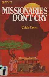 9780828000871-0828000875-Missionaries don't cry (Banner books)