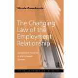 9781138264595-1138264598-The Changing Law of the Employment Relationship (Studies in Modern Law and Policy)