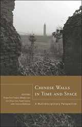 9781933947440-1933947446-Chinese Walls in Time and Space: A Multidisciplinary Perspective (Cornell East Asia Series) (Cornell East Asia Series, 144)