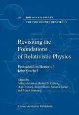 9781402012846-1402012845-Revisiting the Foundations of Relativistic Physics: Festschrift in Honor of John Stachel (Boston Studies in the Philosophy and History of Science, 234)