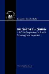 9780309216661-0309216664-Building the 21st Century: U.S.-China Cooperation on Science, Technology, and Innovation