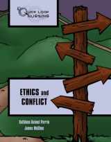 9781449603304-1449603300-Quick Look Nursing: Ethics and Conflict: Ethics and Conflict