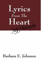 9781432710880-1432710885-Lyrics from the Heart: My Philosophy