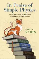 9780691178523-0691178526-In Praise of Simple Physics: The Science and Mathematics behind Everyday Questions (Princeton Puzzlers)