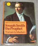 9781570080418-1570080410-Joseph Smith the Prophet