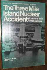9780897661164-0897661168-The Three Mile Island Nuclear Accident: Lessons and implications (Annals of the New York Academy of Sciences)