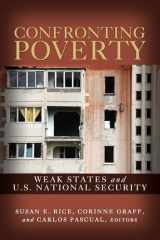 9780815703907-0815703902-Confronting Poverty: Weak States and U.S. National Security