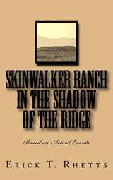 9781518781315-1518781314-Skinwalker Ranch In the Shadow of the Ridge: Based on Actual Events (Lost on Skinwalker Ranch)