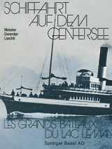 9783034864589-3034864582-Schiffahrt auf dem Genfersee: Les grands bateaux du lac Léman (German Edition)