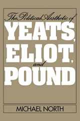 9780521102735-0521102731-The Political Aesthetic of Yeats, Eliot, and Pound
