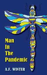 9781736779309-1736779303-Man in the Pandemic