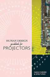 9781951694951-1951694953-Human Design Guidebook for Projectors