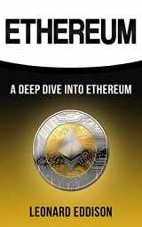 9781981115181-1981115188-Ethereum: A Deep Dive Into Ethereum