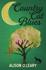 9781913331917-1913331911-Country Cat Blues: A cosy mystery with a darkly funny edge (Cat Noir Series)