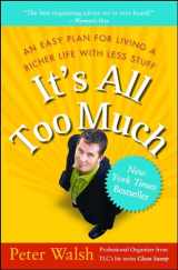 9780743292658-0743292650-It's All Too Much: An Easy Plan for Living a Richer Life with Less Stuff
