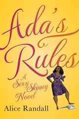 9781608198276-1608198278-Ada's Rules: A Sexy Skinny Novel
