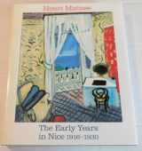 9780810914421-0810914425-Henri Matisse: The Early Years in Nice 1916-1930