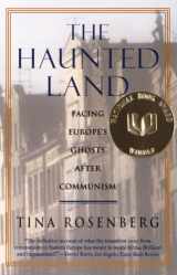9780679744993-0679744991-The Haunted Land: Facing Europe's Ghosts After Communism (Pulitzer Prize Winner)