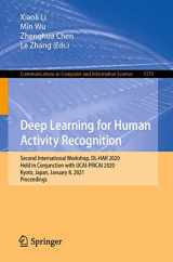 9789811605741-9811605742-Deep Learning for Human Activity Recognition: Second International Workshop, DL-HAR 2020, Held in Conjunction with IJCAI-PRICAI 2020, Kyoto, Japan, ... in Computer and Information Science)