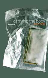 9781416575108-1416575103-Carrying the Body: A Novel