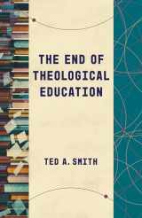 9780802878878-0802878873-The End of Theological Education (Theological Education between the Times (TEBT))