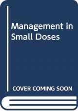 9780471617655-0471617652-Management in Small Doses