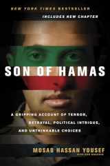 9781414333083-1414333080-Son of Hamas - A Gripping Account of Terror, Betrayal, Political Intrigue, and Unthinkable Choices