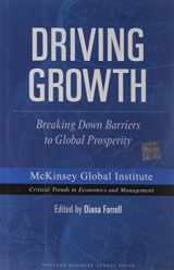 9781422110096-1422110095-Driving Growth: Breaking Down Barriers to Global Prosperity (Mckinsey Global Institute)
