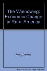 9780819173706-0819173703-The Winnowing: Economic Change in Rural America