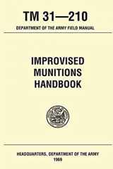 9781774642399-1774642395-Improvised Munitions Handbook TM 31 210