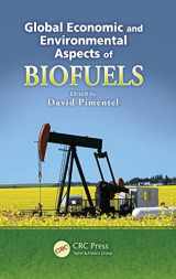 9781439834633-1439834636-Global Economic and Environmental Aspects of Biofuels (Advances in Agroecology)