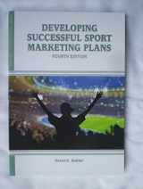 9781935412557-1935412558-Developing Successful Sport Marketing Plans (Sport Management Library)