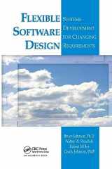 9780849326509-0849326508-Flexible Software Design: Systems Development for Changing Requirements