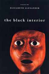 9781555973933-1555973930-The Black Interior: Essays