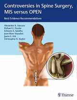 9781604068818-1604068817-Controversies in Spine Surgery, MIS versus OPEN: Best Evidence Recommendations