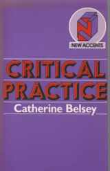 9780416729504-0416729509-Critical practice (New accents)
