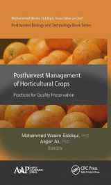 9781771883344-1771883340-Postharvest Management of Horticultural Crops: Practices for Quality Preservation (Postharvest Biology and Technology)
