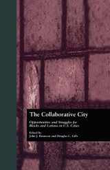 9780815335603-0815335601-The Collaborative City: Opportunities and Struggles for Blacks and Latinos in U.S. Cities (Contemporary Urban Affairs)