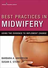 9780826108852-0826108857-Best Practices in Midwifery: Using the Evidence to Implement Change