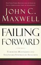 9780785288572-0785288570-Failing Forward: Turning Mistakes into Stepping Stones for Success