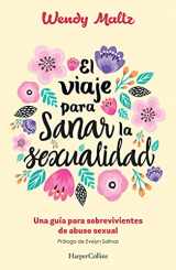 9786075620718-6075620710-El viaje para sanar la sexualidad: (The Sexual Healing Journey - Spanish Edition)