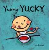 9780763619503-0763619507-Yummy Yucky (Leslie Patricelli board books)