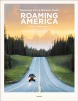 9789401453486-9401453489-Roaming America: Exploring All the National Parks