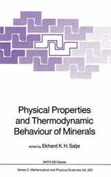 9789401078023-9401078025-Physical Properties and Thermodynamic Behaviour of Minerals (Nato Science Series C:, 225)