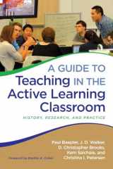 9781620363003-1620363003-A Guide to Teaching in the Active Learning Classroom